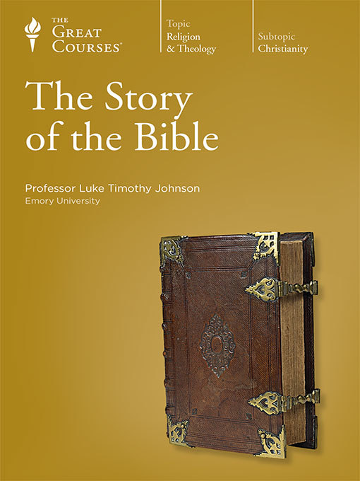 Title details for The Story of the Bible by Luke Timothy Johnson - Available